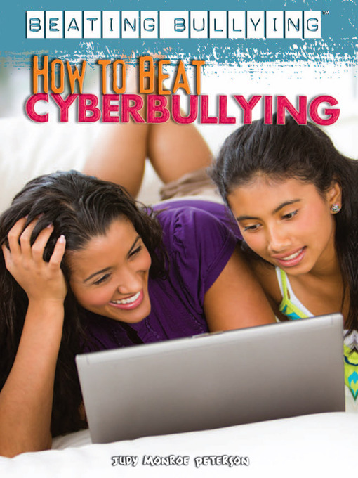 Title details for How to Beat Cyberbullying by Judy Monroe Peterson - Available